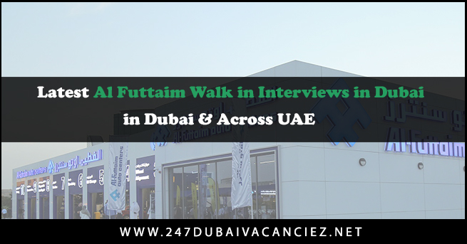 Al Futtaim Walk-in Interviews in Dubai